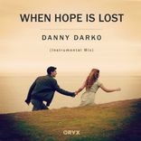 Artwork für "When Hope Is Lost (Instrumental Mix)"