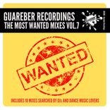 Portada para "Guareber Recordings The Most Wanted Mixes, Vol. 7"