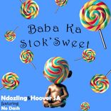Artwork voor "Baba Ka Stok'Sweet"