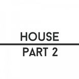 Artwork for "House, Pt. 2"