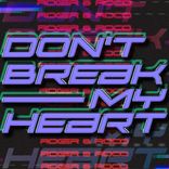 Artwork for "Don't Break My Heart (Extended Mix)"