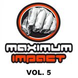 Artwork voor "Maximum Impact, Vol 5"