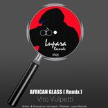 Artwork for "African Glass (Vito Vulpetti Remix)"