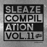 Artwork for "Sleaze Compilation Vol. 11"