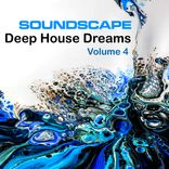 Artwork for "Soundscape Deep House Dreams, Vol. 4"