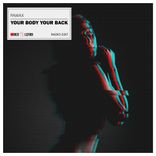 Portada para "Your Body Your Back (Radio Edit)"