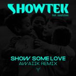 Artwork for "Show Some Love (Awaiik Remix)"