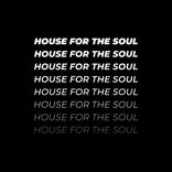 Artwork for "House For The Soul"