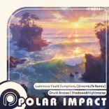 Artwork for "Luminous Youth Symphony (DreamLife Remix)"