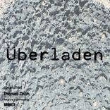Artwork for "Uberladen"