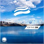 Artwork for "Uplifting Only Top Five 288"