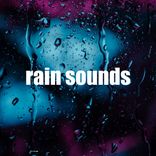 Artwork for "Rain Sounds"