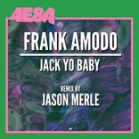 Artwork for "Jack Yo Baby"