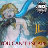Artwork for "You Can't Escape"