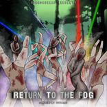 Artwork for "Return to the Fog"