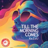 Artwork for "Till the Morning Comes"