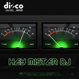 Artwork for "Hey Mister DJ"
