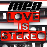 Artwork for "Love Is Stereo"