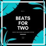 Artwork for "Beats For Two (Groovy Deep-House & House Music Edition), Vol. 4"
