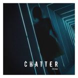 Artwork for "Chatter"