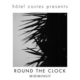 Artwork voor "Hôtel Costes Presents...Round The Clock"