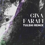 Artwork for "Gina (Tulshi Remix)"