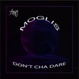 Artwork for "Don't Cha Dare"