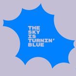 Portada para "The Sky Is Turnin' Blue"