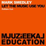 Artwork for "Let The Music Use You (ReMake Dub)"