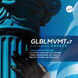 Artwork for "GLBLMVMT7 - Exploring Greece"