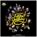 Artwork for "Future Is Yesterday"