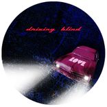 Artwork for "Driving Blind"
