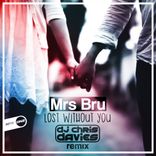 Artwork for "Lost Without You (DJ Chris Davies Remix)"
