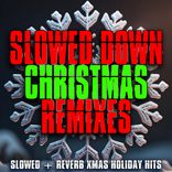 Artwork für "Slowed Down Christmas Remixes"