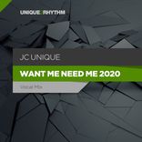 Portada para "Want Me, Need Me 2020 (Vocal Mix)"
