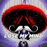 Artwork für "Lose My Mind"