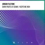 Artwork for "Dark Fruits At Dawn / Keeps Me High"