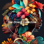 Artwork for "The Orient Collective: Eastern Bloom"