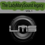 Portada para "The LadyMarySound Legacy, vol. 1"