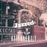Artwork for "Jazz Anomaly"