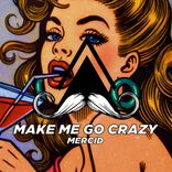 Portada para "Make Me Go Crazy"
