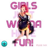 Artwork for "Girls Just Wanna Have Fun"