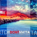 Artwork for "It Dont Matta"