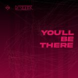 You'll Be There
