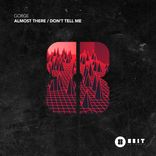 Artwork voor "Almost There / Don’t Tell Me"