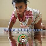 Artwork voor "Whatever Is Going On Around"