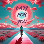 Artwork für "Easy for you to Say"