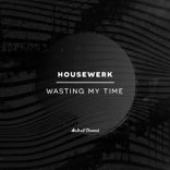Artwork for "Wasting My Time"