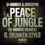 Artwork voor "Peace of Jungle (D-Minus Remix)/Drunken Style"