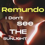 I Don't See The Sunlight